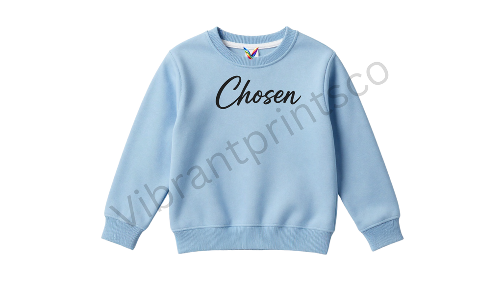 "Chosen" Sweatshirt