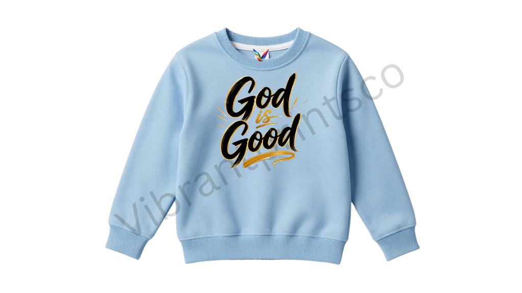 "God is Good" Sweatshirt