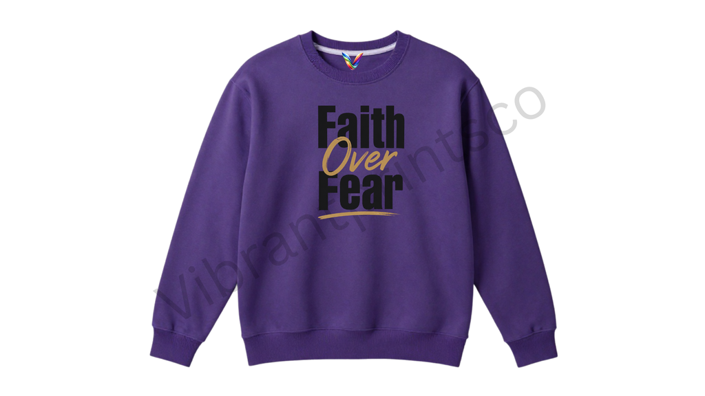 "Faith Over Fear" Sweatshirt