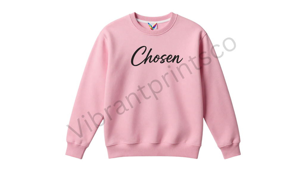 "Chosen" Sweatshirt