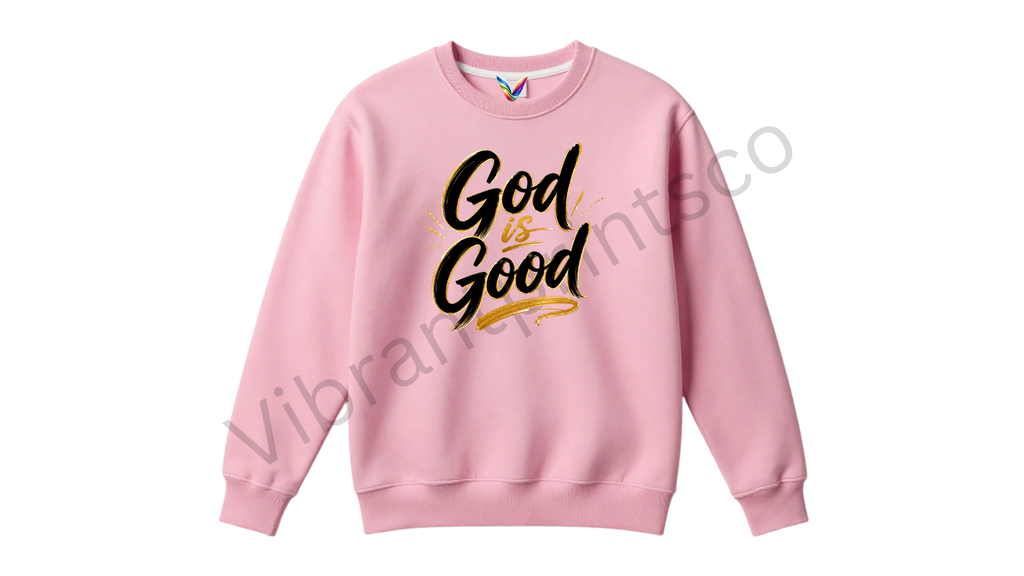 "God is Good" Sweatshirt