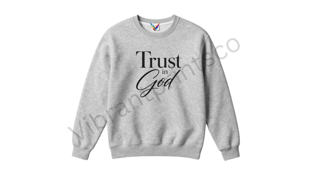 "Trust God" Sweatshirt