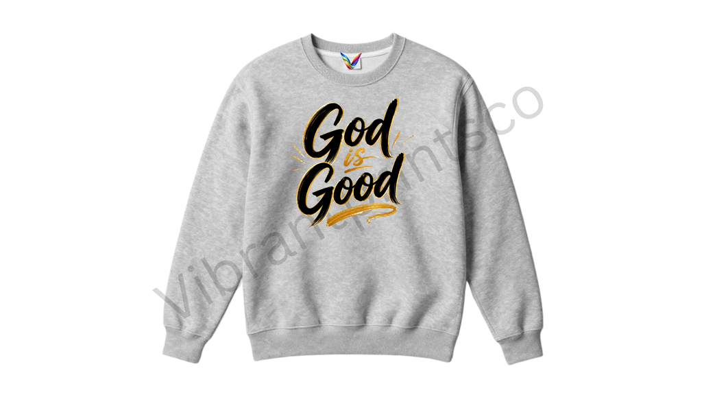 "God is Good" Sweatshirt