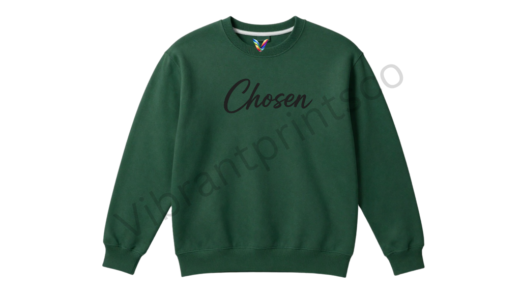 "Chosen" Sweatshirt