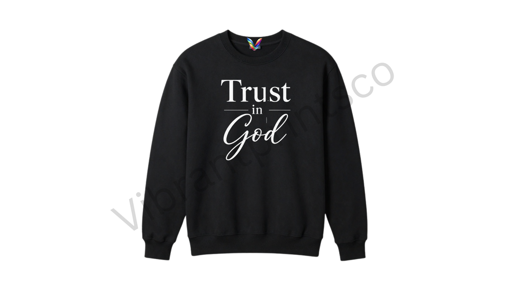 "Trust God" Sweatshirt