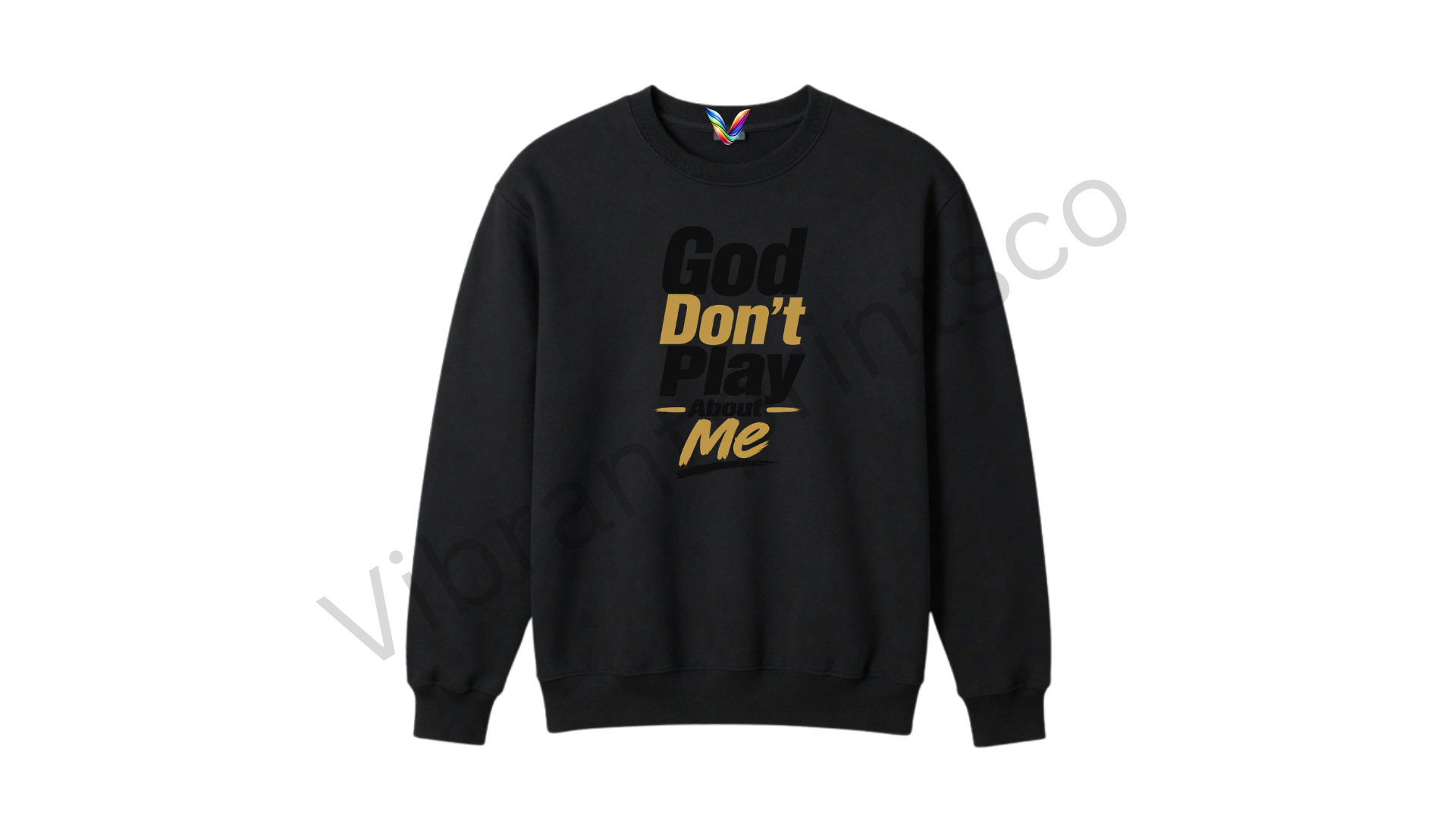 "God Don't Play" Sweatshirt